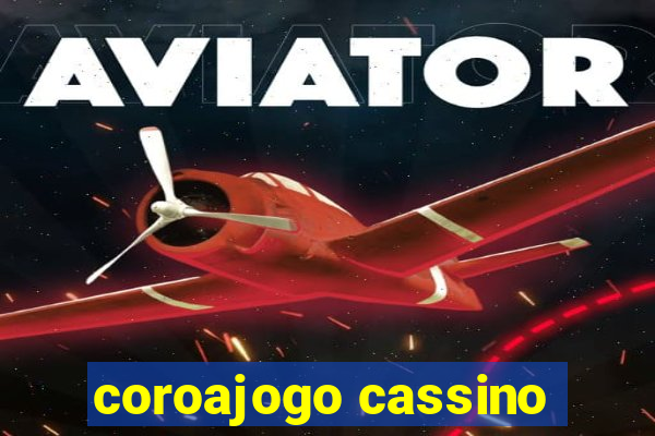 coroajogo cassino